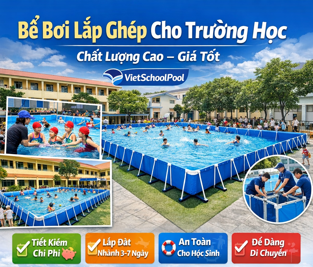 Bể Bơi Lắp Ghép Cho Trường Học | Chất Lượng Cao – Giá Tốt